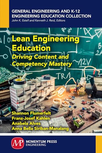9781606508251: Lean Engineering Education: Driving Content and Competency Mastery