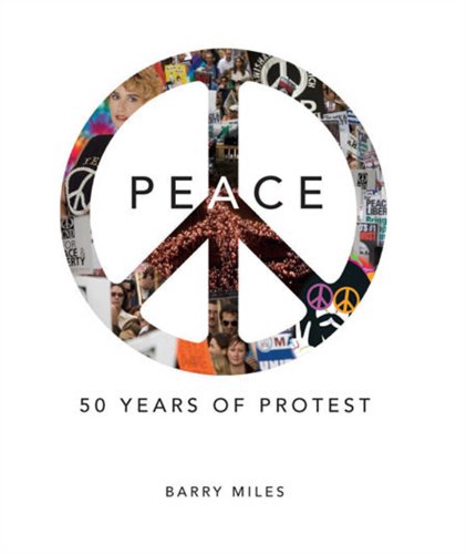 Imagen de archivo de Peace : 50 Years of Protest a la venta por Better World Books