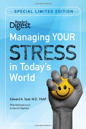 Imagen de archivo de Managing Your Stress in Today's World (Reader's Digest Self-help) a la venta por SecondSale