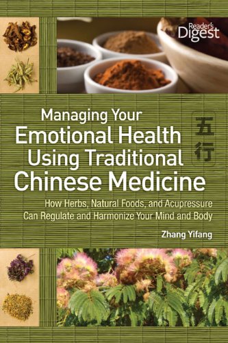 Stock image for Managing Your Emotional Health Using Traditional Chinese Medicine: How Herbs, Natural Foods, and Acupressure Can Regulate and Harmonize Your Mind and Body for sale by medimops