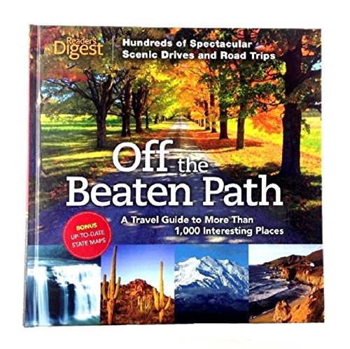 Imagen de archivo de OFF THE BEATEN PATH: A Travel Guide To More Than 1,000 Interesting Places a la venta por Off The Shelf