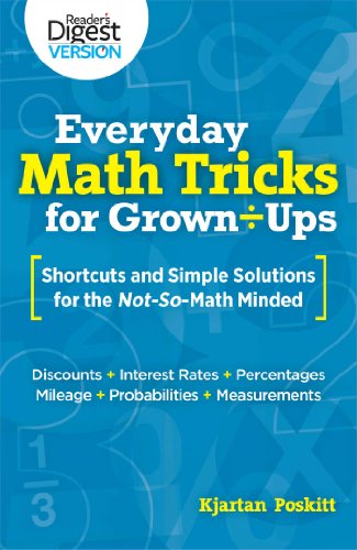 Beispielbild fr Everyday Math Tricks for Grown Ups: Shortcuts and Simple Solutions for the Not-So-Math Minded zum Verkauf von WorldofBooks