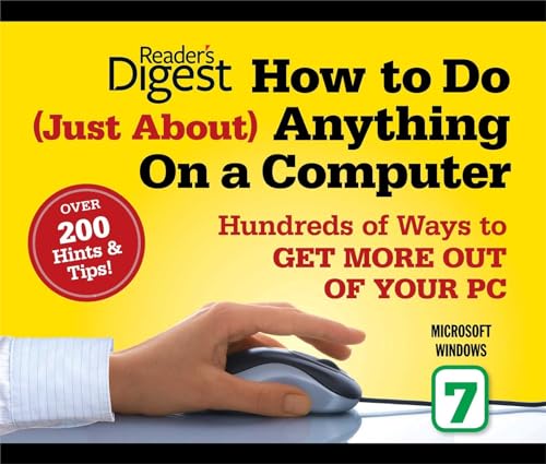 9781606523384: How to Do Just About Anything on a Computer: Microsoft Windows 7: Over 200 Hints & Tips!