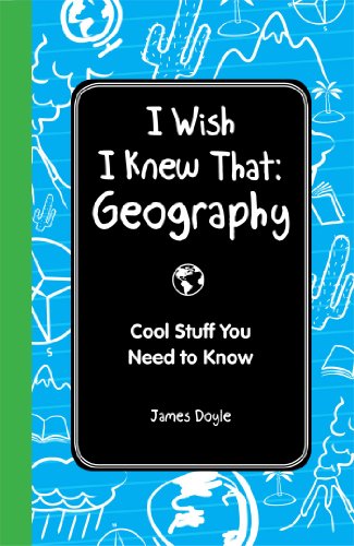 Imagen de archivo de I Wish I Knew That: Geography: Cool Stuff You Need to Know a la venta por SecondSale