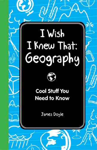 Stock image for I Wish I Knew That: Geography: Cool Stuff You Need to Know for sale by SecondSale