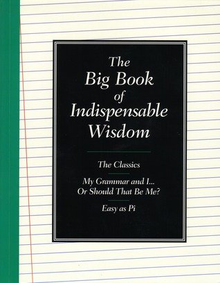 Stock image for The Big Book of Indispensable Wisdom for sale by Wonder Book