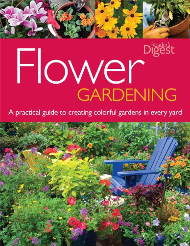Stock image for Flower Gardening: A Practical Guide to Creating Colorful Gardens in Every Yard for sale by St Vincent de Paul of Lane County
