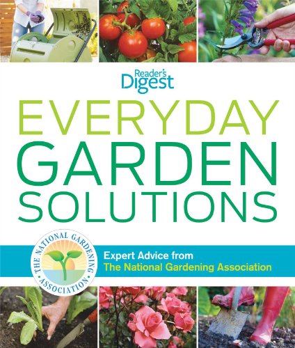 Beispielbild fr Everyday Garden Solutions : Expert Advice from the National Gardening Association zum Verkauf von Better World Books