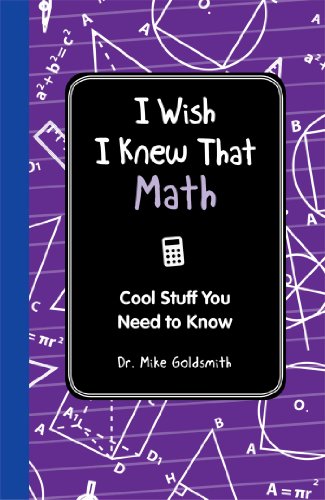 Stock image for I Wish I Knew That: Math: Cool Stuff You Need to Know for sale by SecondSale