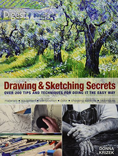Stock image for Drawing and Sketching Secrets : 200 Tips and Techniques for Drawing the Easy Way for sale by Better World Books