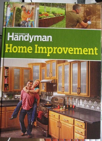 Stock image for Home Improvement: The Family Handyman for sale by Your Online Bookstore