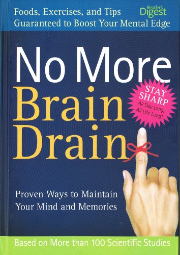 Imagen de archivo de No More Brain Drain: Proven Ways to Maintain Your Mind and Memories a la venta por Better World Books
