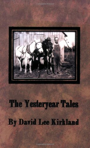 Imagen de archivo de The Yesteryear Tales a la venta por ThriftBooks-Atlanta