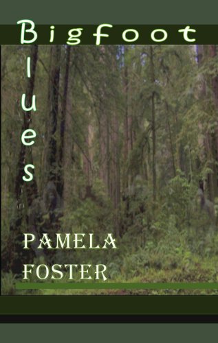 Bigfoot Blues (9781606530566) by Pamela Foster