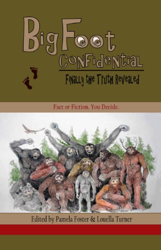 Beispielbild fr Bigfoot Confidential: Finally the Truth Revealed zum Verkauf von Prompt Shipping/ Quality Books