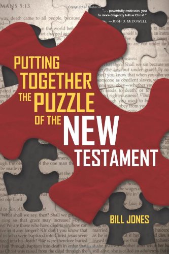 Putting Together the Puzzle of the New Testament (9781606570159) by Bill Jones