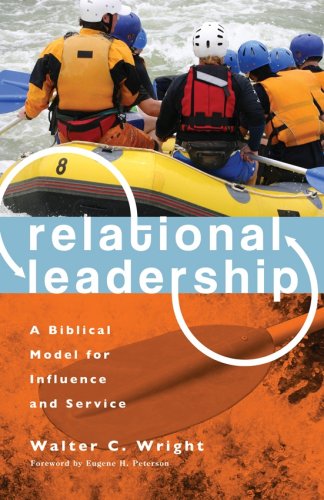Imagen de archivo de Relational Leadership (Revised Edition) : A Biblical Model for Influence and Service a la venta por Better World Books