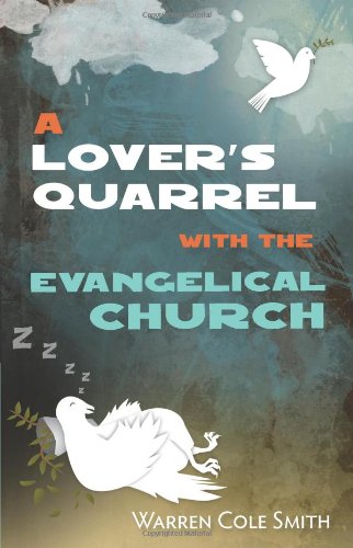 Beispielbild fr A Lover's Quarrel with the Evangelical Church zum Verkauf von SecondSale