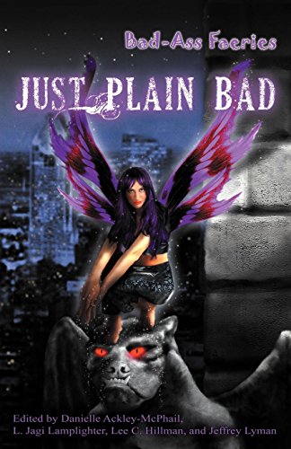 Beispielbild fr Bad-Ass Faeries: Just Plain Bad [Signed by C. J. Henderson] zum Verkauf von Riverby Books