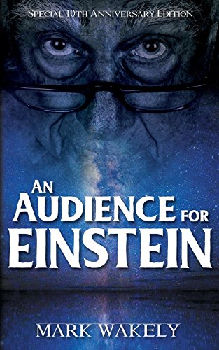 Imagen de archivo de An Audience For Einstein a la venta por Better World Books