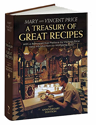 Stock image for A Treasury of Great Recipes, 50th Anniversary Edition: Famous Specialties of the Worlds Foremost Restaurants Adapted for the American Kitchen (Calla Editions) for sale by Goodwill Books