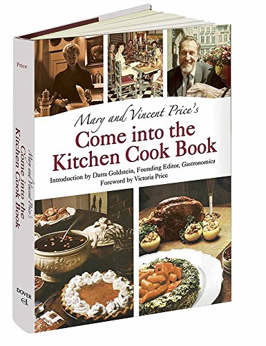 Beispielbild fr Mary and Vincent Price's Come Into the Kitchen Cook Book zum Verkauf von Blackwell's