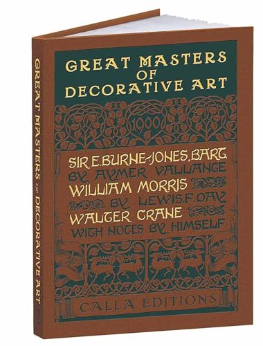 Imagen de archivo de Great Masters of Decorative Art: Burne-Jones, Morris, and Crane (Calla Editions) a la venta por Half Price Books Inc.