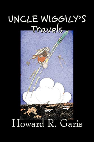 Uncle Wiggily's Travels (9781606640258) by Garis, Howard R.