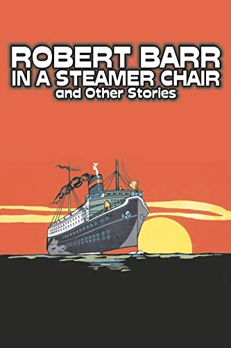 In a Steamer Chair and Other Stories (9781606640692) by Barr, Robert