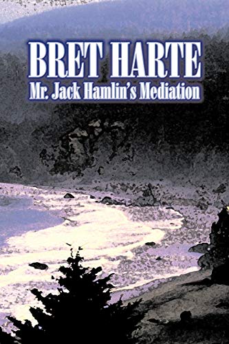Mr. Jack Hamlin's Mediation (9781606640913) by Harte, Bret