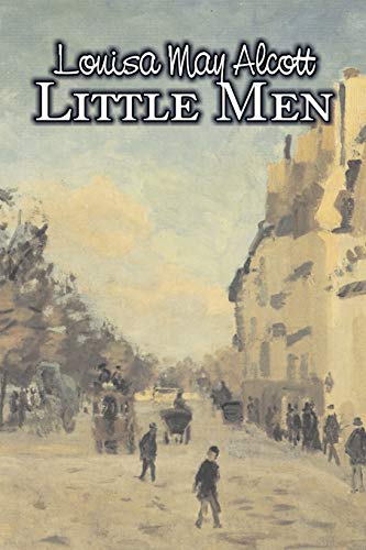Stock image for Little Men by Louisa May Alcott, Fiction, Family, Classics for sale by Chiron Media