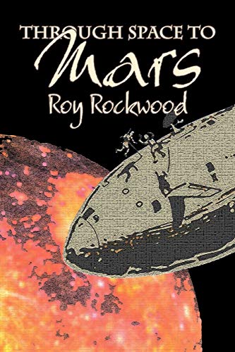 Through Space to Mars (9781606641736) by Rockwood, Roy