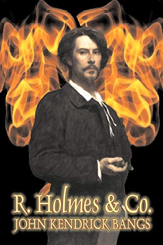 R. Holmes & Co. (9781606642016) by Bangs, John Kendrick