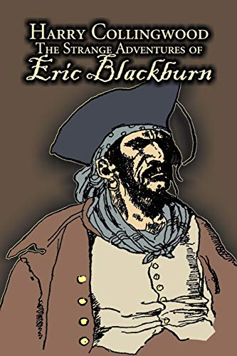 The Strange Adventures of Eric Blackburn (9781606642108) by Collingwood, Harry