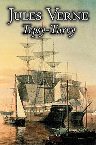 9781606643143: Topsy-Turvy by Jules Verne, Fiction, Fantasy & Magic