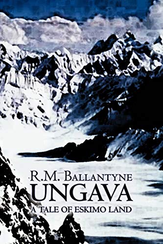Ungava (9781606643242) by Ballantyne, R. M.