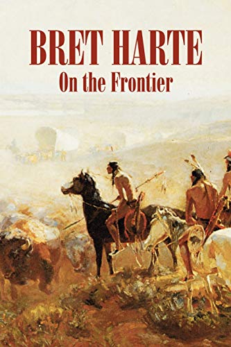 On the Frontier (9781606644133) by Harte, Bret