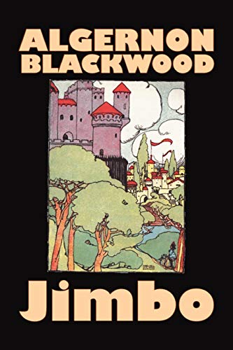 Jimbo (9781606644720) by Blackwood, Algernon