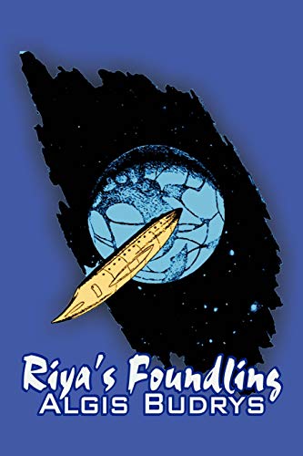 9781606644744: Riya's Foundling by Aldris Budrys, Science Fiction, Adventure, Fantasy