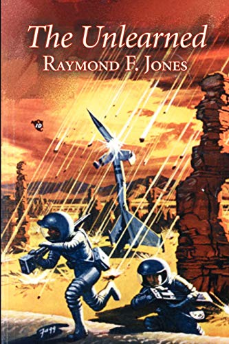 The Unlearned (9781606644850) by Jones, Raymond F.