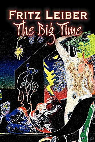 Stock image for The Big Time by Fritz Leiber, Science Fiction, Fantasy for sale by PBShop.store US