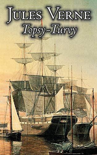 9781606646854: Topsy-Turvy by Jules Verne, Fiction, Fantasy & Magic