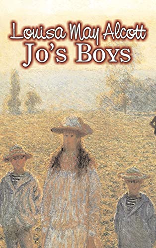 9781606646984: Jo's Boys by Louisa May Alcott, Fiction, Family, Classics (Little Women and Its Sequels)