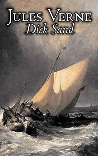 9781606647523: Dick Sand by Jules Verne, Fiction, Fantasy & Magic