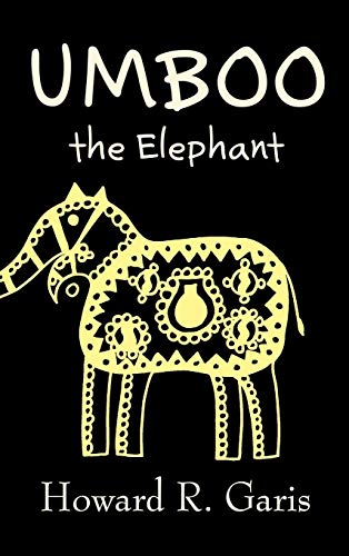 Stock image for Umboo, the Elephant by Howard R. Garis, Fiction, Fantasy and Magic, Ani for sale by Hawking Books