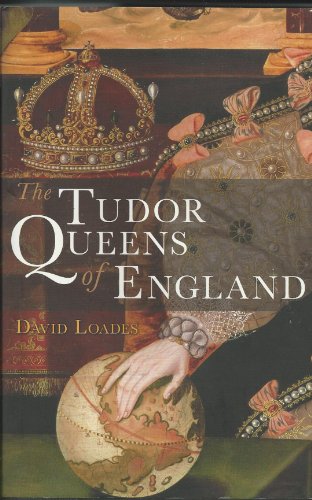 9781606710029: The Tudor Queens of England