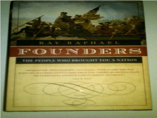 Beispielbild fr Founders The People Who Brought You A Nation zum Verkauf von Better World Books