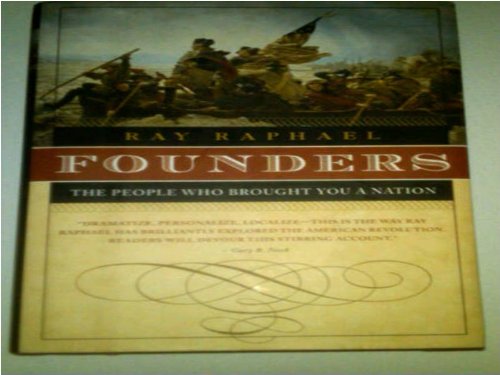 9781606710388: Title: Founders The People Who Brought You A Nation