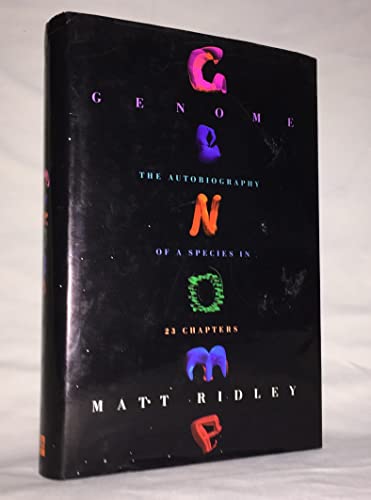 9781606710555: Genome : The Autobiography of a Species in 23 Chapters Book Club edition by Ridley, Matt (2010) Hardcover