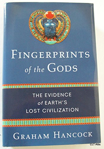 Stock image for Fingerprints of the Gods: The Evidence of Earth's Lost Civilization for sale by Better World Books